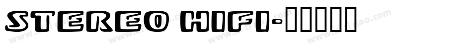 Stereo Hifi字体转换
